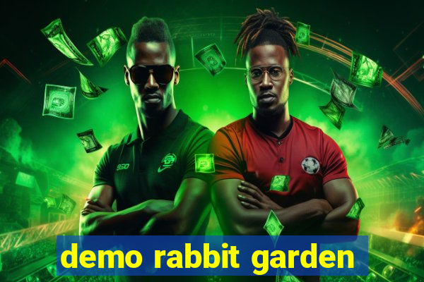 demo rabbit garden